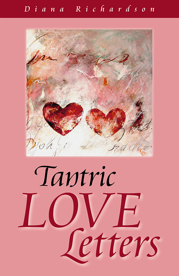Tantric Love Letters, Diana Richardson